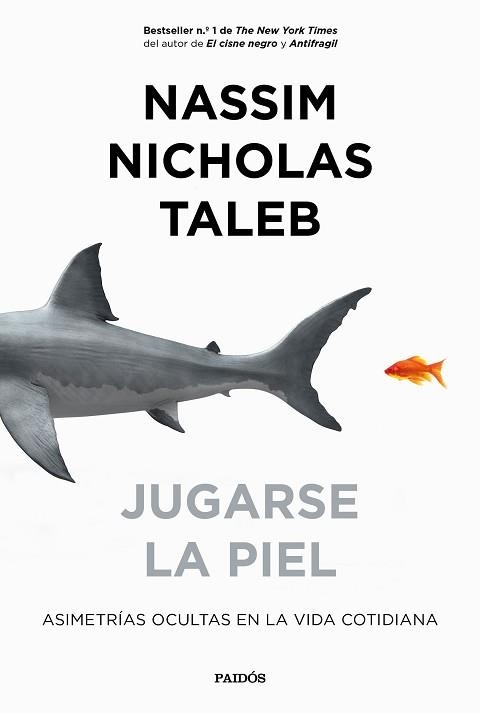 JUGARSE LA PIEL. ASIMETRÍAS OCULTAS EN LA VIDA COTIDIANA | 9788449335426 | TALEB, NASSIM NICHOLAS | Llibreria Aqualata | Comprar llibres en català i castellà online | Comprar llibres Igualada