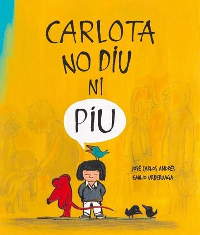 CARLOTA NO DIU NI PIU | 9788494292941 | ANDRÉS, JOSÉ CARLOS/URBERUAGA, EMILIO | Llibreria Aqualata | Comprar llibres en català i castellà online | Comprar llibres Igualada