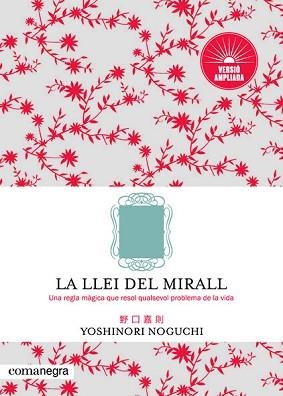 LLEI DEL MIRALL, LA (VERSIÓ AMPLIADA) | 9788417188801 | NOGUCHI, YOSHINORI | Llibreria Aqualata | Comprar llibres en català i castellà online | Comprar llibres Igualada