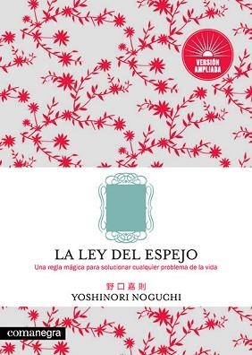 LEY DEL ESPEJO, LA (VERSIÓN AMPLIADA) | 9788417188818 | NOGUCHI, YOSHINORI | Llibreria Aqualata | Comprar llibres en català i castellà online | Comprar llibres Igualada