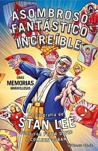 STAN LEE. ASOMBROSO, FANTÁSTICO, INCREÍBLE: UNAS MEMORIAS MARAVILLOSAS | 9788416767908 | DORAN, COLLEEN / DAVID, PETER | Llibreria Aqualata | Comprar llibres en català i castellà online | Comprar llibres Igualada