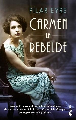 CARMEN, LA REBELDE | 9788408202349 | EYRE, PILAR | Llibreria Aqualata | Comprar llibres en català i castellà online | Comprar llibres Igualada