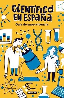 GUÍA DE SUPERVIVENCIA DE CIENTÍFICO EN ESPAÑA | 9788403519275 | CIENTIFICO EN ESPAÑA | Llibreria Aqualata | Comprar llibres en català i castellà online | Comprar llibres Igualada