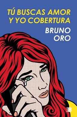 TÚ BUSCAS AMOR Y YO COBERTURA | 9788417001476 | ORO, BRUNO | Llibreria Aqualata | Comprar llibres en català i castellà online | Comprar llibres Igualada