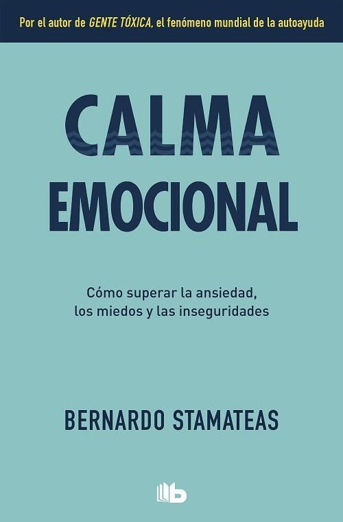 CALMA EMOCIONAL | 9788490708095 | STAMATEAS, BERNARDO | Llibreria Aqualata | Comprar libros en catalán y castellano online | Comprar libros Igualada