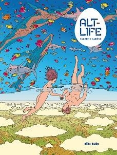 ALT-LIFE | 9788417294458 | CADÈNE, THOMAS / FALZON, JOSEPH | Llibreria Aqualata | Comprar llibres en català i castellà online | Comprar llibres Igualada