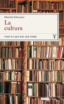 CULTURA, LA | 9788430605040 | SCHWANITZ, DIETRICH | Llibreria Aqualata | Comprar llibres en català i castellà online | Comprar llibres Igualada