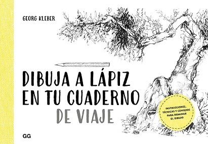 DIBUJA A LÁPIZ EN TU CUADERNO DE VIAJE | 9788425231599 | KLEBER, GEORG | Llibreria Aqualata | Comprar llibres en català i castellà online | Comprar llibres Igualada