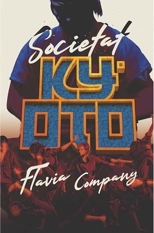 SOCIETAT KYOTO (GRAN ANGULAR 192) | 9788466145763 | COMPANY, FLAVIA | Llibreria Aqualata | Comprar llibres en català i castellà online | Comprar llibres Igualada