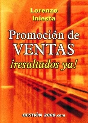 PROMOCION DE VENTAS. RESULTADOS YA | 9788480888912 | INIESTA, LORENZO | Llibreria Aqualata | Comprar llibres en català i castellà online | Comprar llibres Igualada