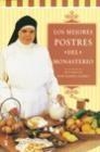 MEJORES POSTRES DEL MONASTERIO, LOS (COCINA) | 9788427029743 | LORA, SOR MARIA ISABEL | Llibreria Aqualata | Comprar llibres en català i castellà online | Comprar llibres Igualada