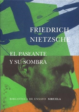 PASEANTE Y SU SOMBRA, EL (BIBLIOTECA DE ENSAYO 26) | 9788478446674 | NIETZSCHE, FRIEDRICH | Llibreria Aqualata | Comprar llibres en català i castellà online | Comprar llibres Igualada