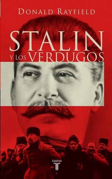 STALIN Y LOS VERDUGOS | 9788430605125 | RAYFIELD, RONALD | Llibreria Aqualata | Comprar llibres en català i castellà online | Comprar llibres Igualada