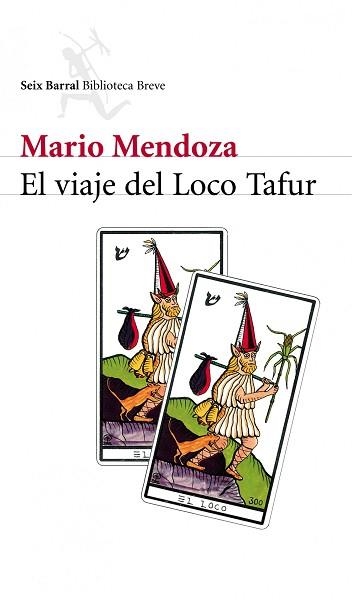 VIAJE DEL LOCO TAFUR, EL (BIBLIOTECA BREVE) | 9788432211683 | MENDOZA, MARIO | Llibreria Aqualata | Comprar libros en catalán y castellano online | Comprar libros Igualada