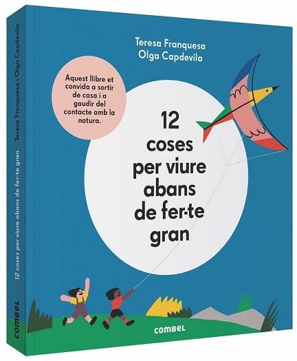 12 COSES PER VIURE ABANS DE FER-TE GRAN | 9788491014645 | FRANQUESA CODINACH, TERESA | Llibreria Aqualata | Comprar llibres en català i castellà online | Comprar llibres Igualada