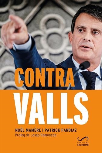 CONTRA VALLS | 9788417611071 | MAMÈRE, NOËL / FARBIAZ, PATRICK | Llibreria Aqualata | Comprar llibres en català i castellà online | Comprar llibres Igualada