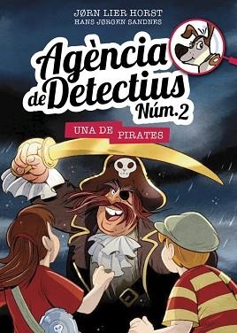 AGÈNCIA DE DETECTIUS NÚM. 2 - 11. UNA DE PIRATES | 9788424663926 | HORST, JORN LIER | Llibreria Aqualata | Comprar llibres en català i castellà online | Comprar llibres Igualada