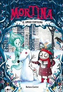 MORTINA 3. EL AMIGO FANTASMA | 9788424664268 | CANTINI, BARBARA | Llibreria Aqualata | Comprar llibres en català i castellà online | Comprar llibres Igualada