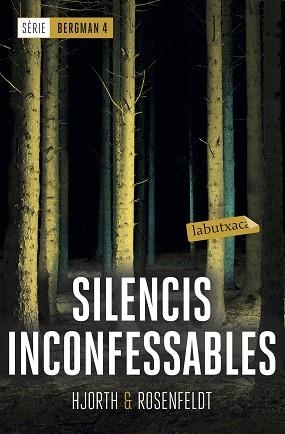 SILENCIS INCONFESSABLES (SERIE BERGMAN 4) | 9788417420536 | HJORTH, MICHAEL / ROSENFELDT, HANS | Llibreria Aqualata | Comprar llibres en català i castellà online | Comprar llibres Igualada