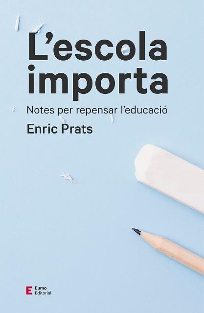 ESCOLA IMPORTA, L´ | 9788497666534 | PRATS GIL, ENRIC | Llibreria Aqualata | Comprar llibres en català i castellà online | Comprar llibres Igualada