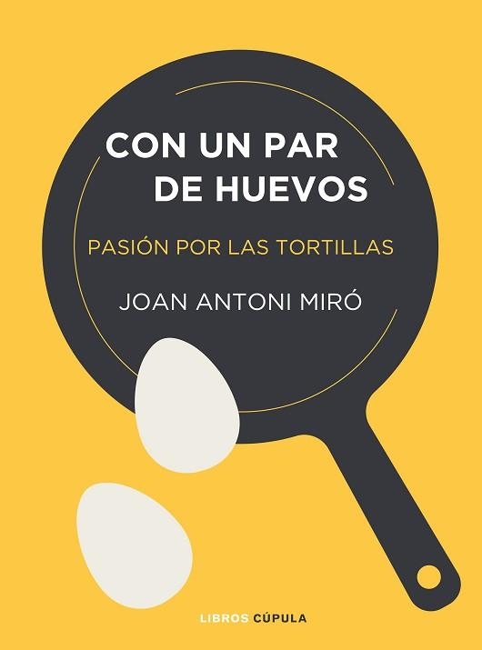 CON UN PAR DE HUEVOS | 9788448025403 | MIRÓ, JOAN ANTONI | Llibreria Aqualata | Comprar llibres en català i castellà online | Comprar llibres Igualada