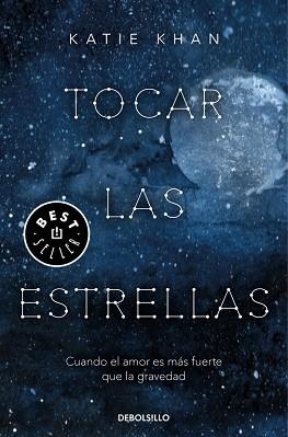 TOCAR LAS ESTRELLAS | 9788466346214 | KHAN, KATIE | Llibreria Aqualata | Comprar llibres en català i castellà online | Comprar llibres Igualada