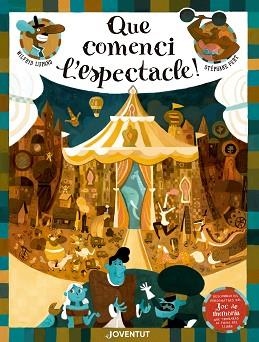 QUE COMENCI L'ESPECTACLE! | 9788426145666 | LUPANO, WILFRID | Llibreria Aqualata | Comprar llibres en català i castellà online | Comprar llibres Igualada