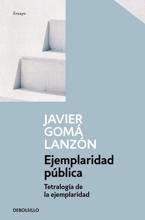 EJEMPLARIDAD PÚBLICA (TETRALOGÍA DE LA EJEMPLARIDAD) | 9788466346290 | GOMÁ LANZÓN, JAVIER | Llibreria Aqualata | Comprar llibres en català i castellà online | Comprar llibres Igualada