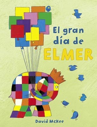 GRAN DÍA DE ELMER, EL (ELMER) | 9788448851897 | MCKEE, DAVID | Llibreria Aqualata | Comprar llibres en català i castellà online | Comprar llibres Igualada