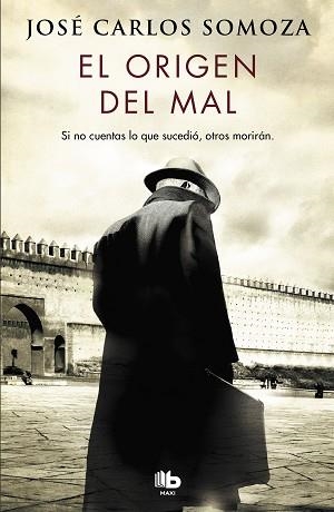 ORIGEN DEL MAL, EL | 9788490708026 | SOMOZA, JOSÉ CARLOS | Llibreria Aqualata | Comprar llibres en català i castellà online | Comprar llibres Igualada