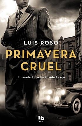 PRIMAVERA CRUEL (INSPECTOR TREVEJO 2) | 9788490708033 | ROSO, LUIS | Llibreria Aqualata | Comprar llibres en català i castellà online | Comprar llibres Igualada