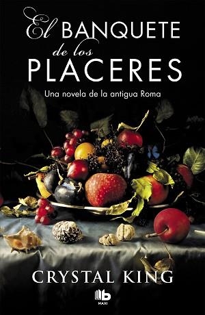 BANQUETE DE LOS PLACERES, EL | 9788490708040 | KING, CRYSTAL | Llibreria Aqualata | Comprar llibres en català i castellà online | Comprar llibres Igualada