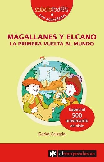 MAGALLANES Y ELCANO LA PRIMERA VUELTA LA MUNDO | 9788415016649 | CALZADA TERRONES, GORKA | Llibreria Aqualata | Comprar llibres en català i castellà online | Comprar llibres Igualada