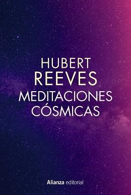 MEDITACIONES CÓSMICAS | 9788491814078 | REEVES, HUBERT | Llibreria Aqualata | Comprar llibres en català i castellà online | Comprar llibres Igualada