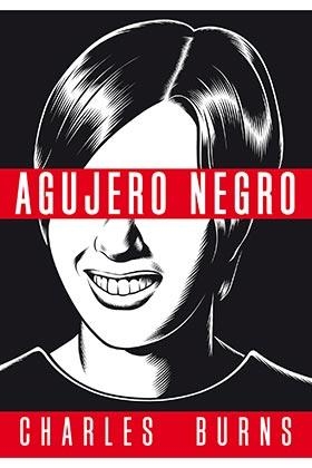 AGUJERO NEGRO (OBRA COMPLETA) | 9788417442262 | BURNS, CHARLES | Llibreria Aqualata | Comprar llibres en català i castellà online | Comprar llibres Igualada