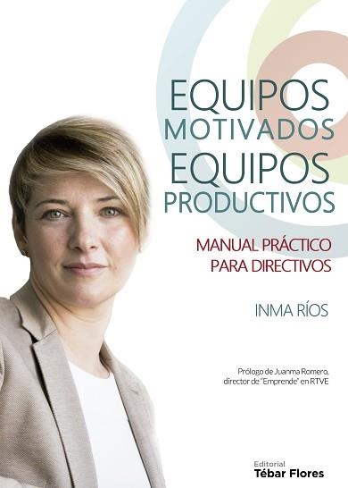 EQUIPOS MOTIVADOS, EQUIPOS PRODUCTIVOS | 9788473606295 | RÍOS JIMÉNEZ, INMA | Llibreria Aqualata | Comprar llibres en català i castellà online | Comprar llibres Igualada