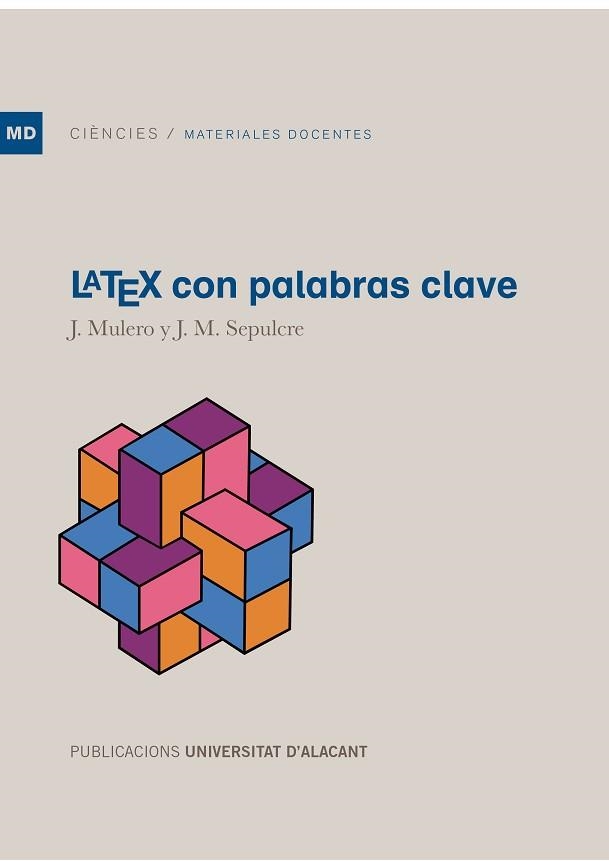 LATEX CON PALABRAS CLAVE | 9788497174275 | MULERO GONZÁLEZ, JULIO / SEPULCRE MARTÍNEZ, JUAN MATÍAS | Llibreria Aqualata | Comprar llibres en català i castellà online | Comprar llibres Igualada