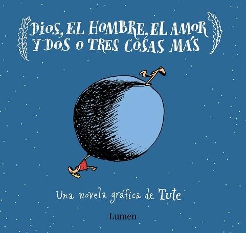 DIOS, EL HOMBRE, EL AMOR Y DOS O TRES COSAS MÁS | 9788426406637 | TUTE | Llibreria Aqualata | Comprar llibres en català i castellà online | Comprar llibres Igualada