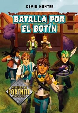 BATALLA POR EL BOTÍN (ATRAPADOS EN BATTLE ROYALE 2) | 9788420452678 | HUNTER, DEVIN | Llibreria Aqualata | Comprar llibres en català i castellà online | Comprar llibres Igualada