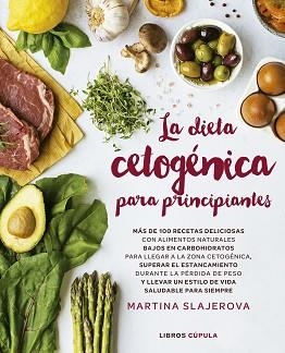 DIETA CETOGÉNICA PARA PRINCIPIANTES | 9788448025199 | SLAJEROVA, MARTINA | Llibreria Aqualata | Comprar llibres en català i castellà online | Comprar llibres Igualada