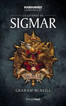 LEYENDA DE SIGMAR, LA  | 9788445006153 | MCNEILL, GRAHAM | Llibreria Aqualata | Comprar llibres en català i castellà online | Comprar llibres Igualada