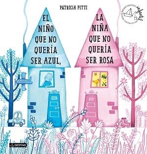 NIÑO QUE NO QUERÍA SER AZUL, LA NIÑA QUE NO QUERÍA SER ROSA, EL | 9788408205364 | FITTI, PATRICIA | Llibreria Aqualata | Comprar llibres en català i castellà online | Comprar llibres Igualada