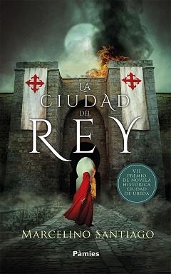 CIUDAD DEL REY, LA | 9788417683061 | SANTIAGO YUSTRES, MARCELINO | Llibreria Aqualata | Comprar llibres en català i castellà online | Comprar llibres Igualada