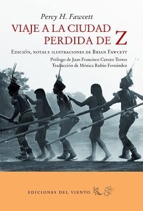 VIAJE A LA CIUDAD PERDIDA DE Z | 9788494925443 | FAWCETT, PERCY H. | Llibreria Aqualata | Comprar llibres en català i castellà online | Comprar llibres Igualada