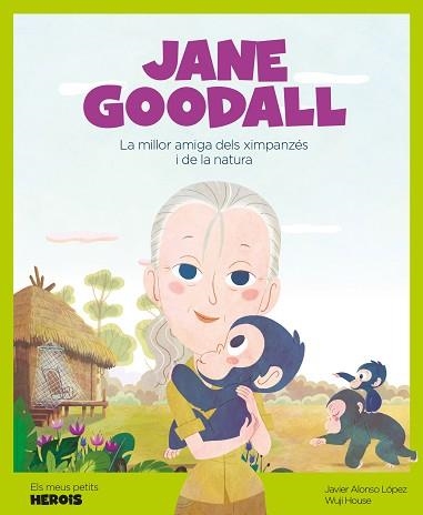 JANE GOODALL | 9788417822194 | ALONSO LÓPEZ, JAVIER | Llibreria Aqualata | Comprar llibres en català i castellà online | Comprar llibres Igualada