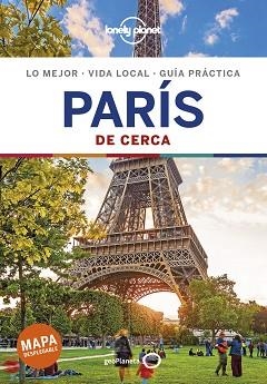 PARÍS DE CERCA (LONELY PLANET) | 9788408200918 | LE NEVEZ, CATHERINE / PITTS, CHRISTOPHER / WILLIAMS, NICOLA | Llibreria Aqualata | Comprar llibres en català i castellà online | Comprar llibres Igualada