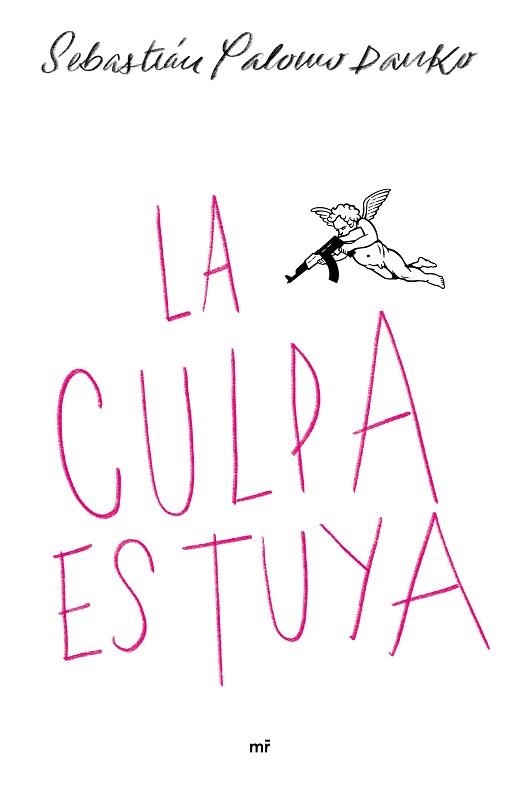 CULPA ES TUYA, LA | 9788427045583 | PALOMO DANKO, SEBASTIÁN | Llibreria Aqualata | Comprar llibres en català i castellà online | Comprar llibres Igualada