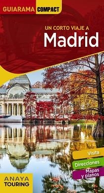 MADRID (GUIARAMA 2018) | 9788491581116 | MARTÍNEZ REVERTE, JAVIER / GILES PACHECO, FERNANDO DE / ROBA, SILVIA/PAZ SAZ, PEPO | Llibreria Aqualata | Comprar llibres en català i castellà online | Comprar llibres Igualada