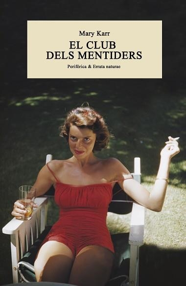 CLUB DELS MENTIDERS, EL | 9788416291793 | KARR, MARY | Llibreria Aqualata | Comprar llibres en català i castellà online | Comprar llibres Igualada