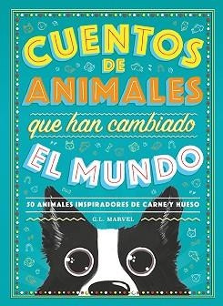 CUENTOS DE ANIMALES QUE HAN CAMBIADO EL MUNDO | 9788417128944 | MARVEL, G.L. | Llibreria Aqualata | Comprar llibres en català i castellà online | Comprar llibres Igualada